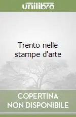Trento nelle stampe d‘arte Offerta Lampo