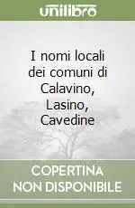 I nomi locali dei comuni di Calavino, Lasino, Cavedine Prezzo Basso
