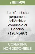Compra Oggi Stesso Le più antiche pergamene dell‘Archivio comunale di Condino (1207-1497)