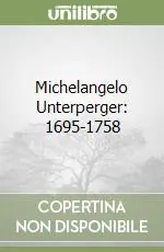 Michelangelo Unterperger 1695-1758 Prezzo Conveniente