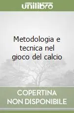 Compra Oggi Stesso Metodologia e tecnica nel gioco del calcio