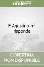 Novità E Agostino mi risponde