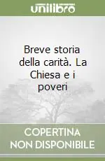 Prezzo Di Fabbrica Breve storia della carità. La Chiesa e i poveri