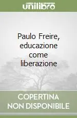 Paulo Freire, educazione come liberazione Offerta Del Giorno