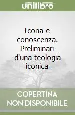 Icona e conoscenza. Preliminari d‘una teologia iconica Affare