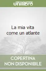 La mia vita come un atlante Prezzo Basso
