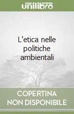 L‘etica nelle politiche ambientali Occasione