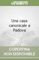 Prezzo Ridotto Una casa canonicale a Padova