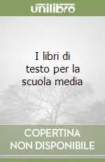 I libri di testo per la scuola media Novità