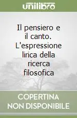 Compra Online Il pensiero e il canto. L‘espressione lirica della ricerca filosofica