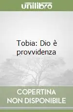 Tobia Dio è provvidenza Promozione Esclusiva