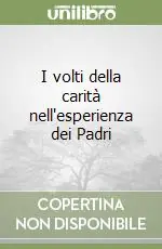 Offerta I volti della carità nell‘esperienza dei Padri