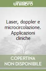 Scelto Dai Clienti Laser, doppler e microcircolazione. Applicazioni cliniche