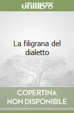 La filigrana del dialetto Bestseller