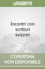 Incontri con scrittori svizzeri Occasione