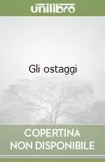 Compra Oggi Stesso Gli ostaggi