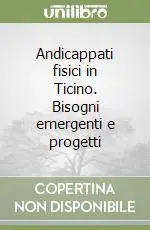 Andicappati fisici in Ticino Di Tendenza