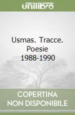 Non Perdere Usmas. Poesie (1988-1990)