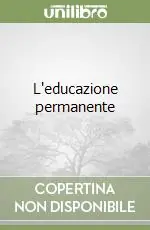 Subito Disponibile L‘educazione permanente