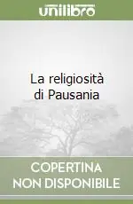 La religiosità di Pausania Prezzo Basso