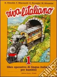 Offerta Del Giorno Viva l‘italiano. Libro operativo di lingua italiana per bambini. Per la Scuola elementare. Vol. 1