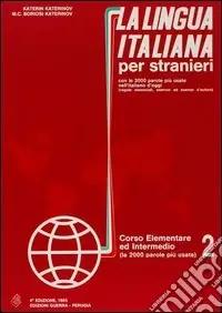 Nuova Collezione La lingua italiana per stranieri. Corso elementare e intermedio. Vol. 2