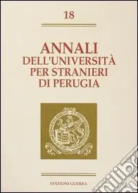 Annali dell‘Università per stranieri di Perugia. Semestre Gennaio-Giugno 1993. Vol. 18 Ultimissimo Modello