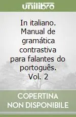 Promozione In italiano. Manual de gramática contrastiva para falantes do portoguês. Vol. 2