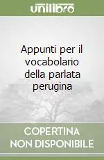 Appunti per il vocabolario della parlata perugina Occasione