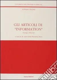 Ignazio Silone. Gli articoli di «Information» (Zurigo, 1932-34) Occasione Imperdibile