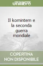 Il komintern e la seconda guerra mondiale Scelto Dai Clienti