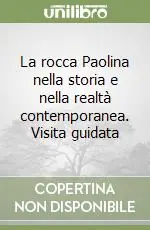 Prezzo Ridotto La rocca Paolina nella storia e nella realtà contemporanea. Visita guidata