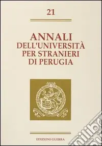 Annali dell‘Università per stranieri di Perugia. Semestre luglio-dicembre 1994. Vol. 21 Solo Oggi