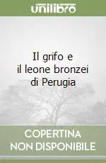 Bestseller Il grifo e il leone bronzei di Perugia