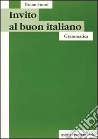 Offerta Speciale Invito al buon italiano. Grammatica