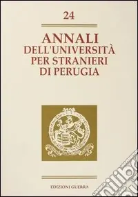 Annali dell‘Università per stranieri di Perugia. Anno V. Vol. 24 Occasione Imperdibile