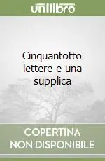 Compra Adesso Cinquantotto lettere e una supplica