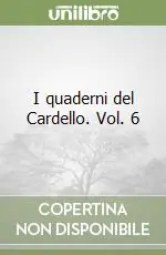 I quaderni del Cardello. Vol. 6 Offerta Speciale