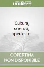 Cultura, scienza, ipertesto Offerta Lampo
