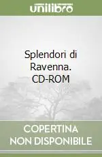 Economico Splendori di Ravenna. CD-ROM
