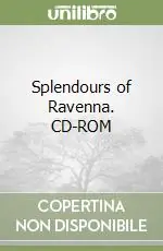 Splendours of Ravenna. CD-ROM Esclusivo
