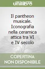 Reso Gratuito Il pantheon musicale. Iconografia nella ceramica attica tra VI e IV secolo