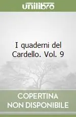 I quaderni del Cardello. Vol. 9 Ordina Subito