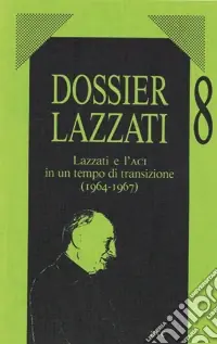 Offerta Lazzati e l‘ACI in un tempo di transizione (1964-1967)