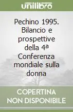 Pechino 1995. Bilancio e prospettive della 4ª Conferenza mondiale sulla donna Di Tendenza