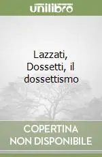 Lazzati, Dossetti, il dossettismo Non Perdere