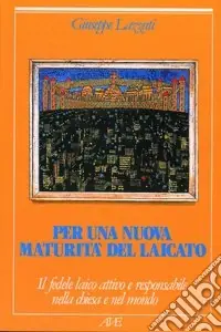 Ordina Subito Per una nuova maturità del laicato