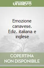 Emozione canavese. Ediz. italiana e inglese Offerta Speciale
