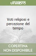 Voti religiosi e percezione del tempo Promo Stagionale