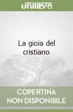 La gioia del cristiano Offerta